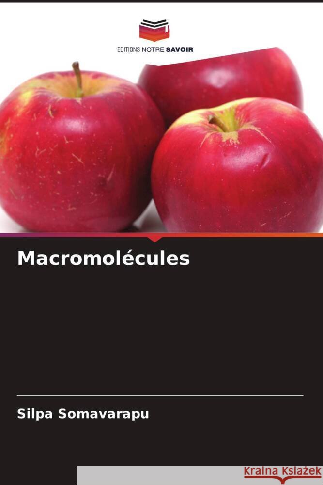 Macromol?cules Silpa Somavarapu 9786207990696 Editions Notre Savoir - książka