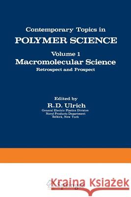 Macromolecular Science: Retrospect and Prospect Ulrich, R. 9781468428551 Springer - książka