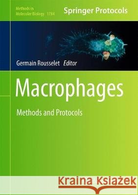 Macrophages: Methods and Protocols Rousselet, Germain 9781493978366 Humana Press - książka