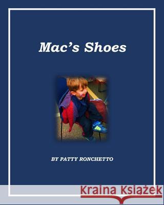 Mac's Shoes Patty Ronchetto 9781790603985 Independently Published - książka