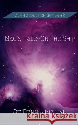 Mac's Tale: On the Ship Penn Kingman 9781796755206 Independently Published - książka