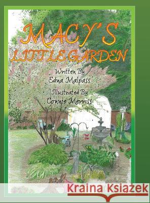 Macy's Little Garden Edna Malpass 9781524697631 Authorhouse - książka