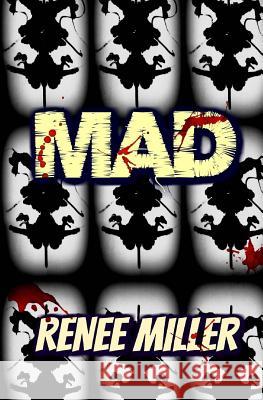 Mad Renee Miller 9781542993739 Createspace Independent Publishing Platform - książka