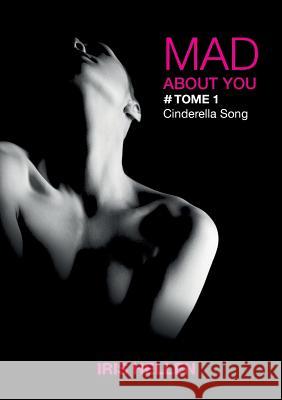 Mad About You: Cinderella Song Hellen, Iris 9782322165940 Books on Demand - książka