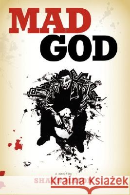Mad God Shaun Mason 9781434320421 Authorhouse - książka