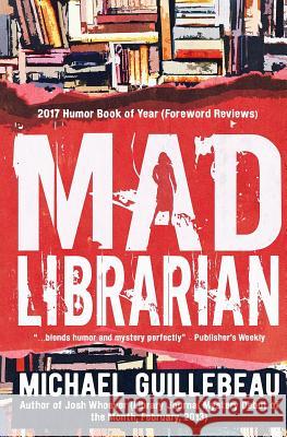 MAD Librarian Guillebeau, Michael 9780997205527 Michael Guillebeau - książka