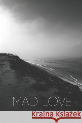 Mad Love Jamie East 9781729124017 Independently Published - książka