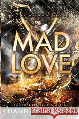 Mad Love: An Enemies-to-Lovers College Romance Hannah McBride 9781958267318 Hannah McBride - książka