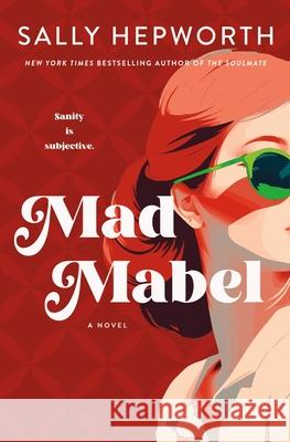 Mad Mabel Sally Hepworth 9781250284549 St. Martin's Press - książka