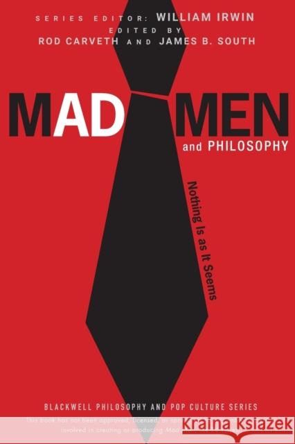 Mad Men and Philosophy Irwin, William 9780470603017 John Wiley & Sons Inc - książka