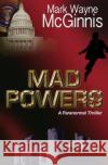 Mad Powers Mark Wayne McGinnis 9780990331452 Avenstar Productions