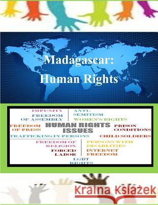 Madagascar: Human Rights United States Department of State 9781502855190 Createspace - książka