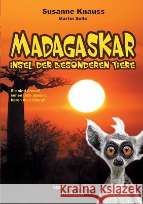 MADAGASKAR - Insel der besonderen Tiere Martin Selle Susanne Knauss 9783743976689 Tredition Gmbh - książka