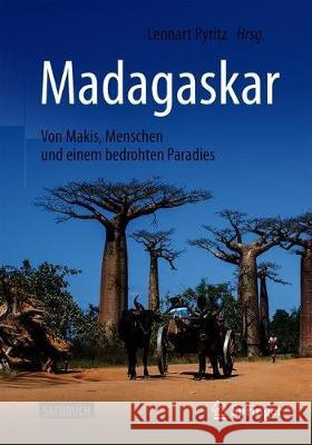 Madagaskar - Von Makis, Menschen Und Einem Bedrohten Paradies Pyritz, Lennart 9783662615898 Springer - książka