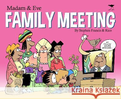 Madam & Eve Annual 2021: Family Meeting Steven Francis Rico Rico  9781431431632 Jacana Media - książka