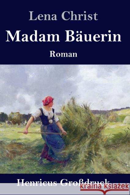 Madam Bäuerin (Großdruck): Roman Christ, Lena 9783847853619 Henricus - książka