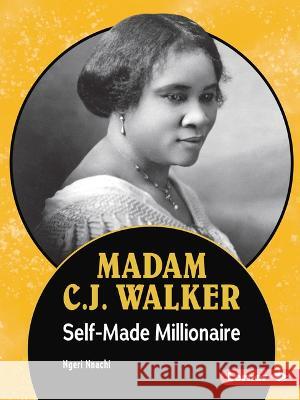 Madam C.J. Walker: Self-Made Millionaire Ngeri Nnachi 9781728463193 Lerner Publications (Tm) - książka