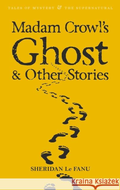 Madam Crowl's Ghost & Other Stories   9781840220674 Wordsworth Editions Ltd - książka