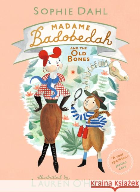 Madame Badobedah and the Old Bones Sophie Dahl 9781406384420 Walker Books Ltd - książka