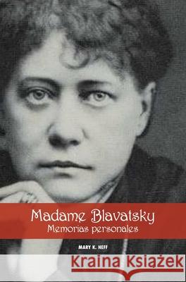 Madame Blavatsky, Memorias personales Neff, Mary K. 9781788944427 Discovery Publisher - książka