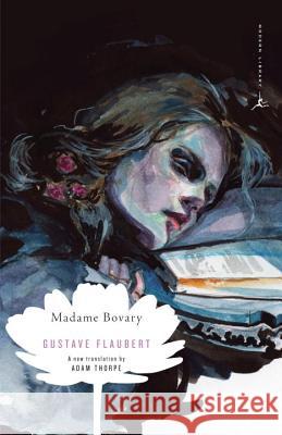 Madame Bovary Gustave Flaubert Adam Thorpe 9780812985207 Modern Library - książka