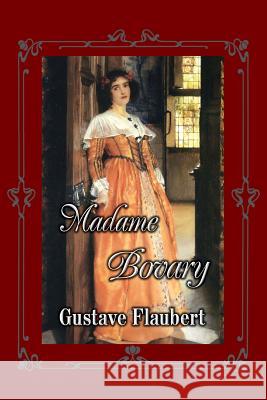 Madame Bovary Gustave Flaubert 9781482573060 Createspace - książka
