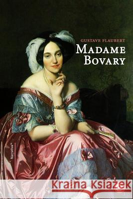 Madame Bovary Gustave Flaubert Ruben Fresneda Iris Verdejo 9781500414108 Createspace - książka