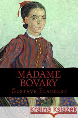 Madame Bovary Gustave Flaubert Eleanor Max-Aveling 9781540828699 Createspace Independent Publishing Platform - książka