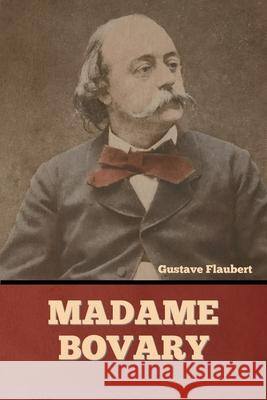 Madame Bovary Gustave Flaubert 9781636374895 Bibliotech Press - książka