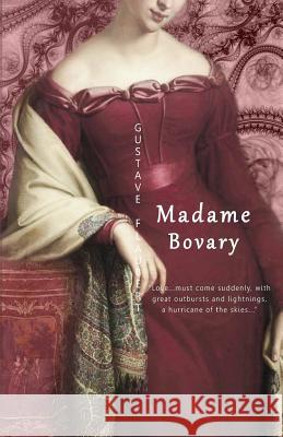 Madame Bovary Gustave Flaubert 9781773350257 Madame Bovary - książka