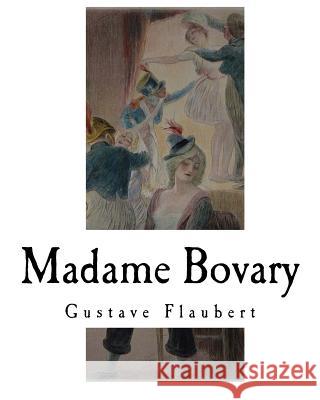Madame Bovary Gustave Flaubert Eleanor Marx-Aveling 9781977616258 Createspace Independent Publishing Platform - książka