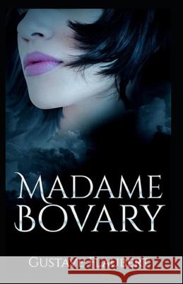 Madame Bovary-Classic Romance Novel(Annotated) Gustave Flaubert   9798419862357 Independently Published - książka