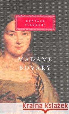 Madame Bovary: Patterns of Provincial Life Gustave Flaubert 9781857151404 Everyman - książka