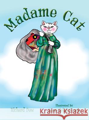 Madame Cat Richard Dow Rose Grier Evans 9780998385914 Madame Cat Publishing - książka