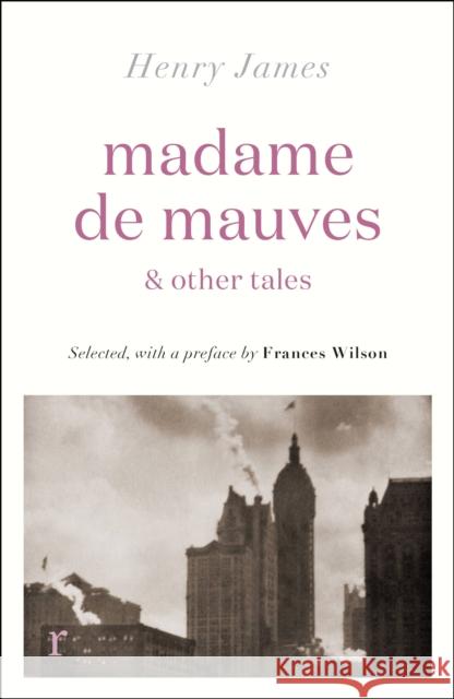 Madame de Mauves & Other Tales Henry James 9781529431124 Quercus Publishing - książka