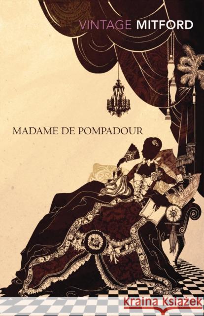 Madame de Pompadour Nancy Mitford 9780099528876 Vintage Publishing - książka