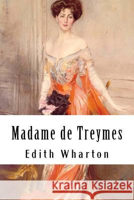 Madame de Treymes Edith Wharton 9781985202306 Createspace Independent Publishing Platform - książka