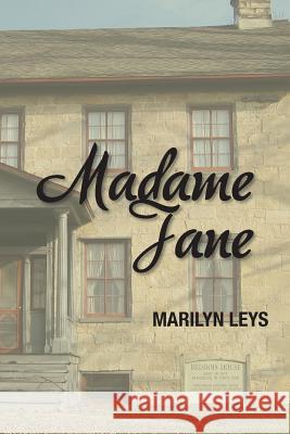 Madame Jane Marilyn Leys 9781491844748 Authorhouse - książka