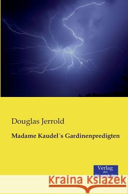 Madame KaudelÂ´s Gardinenpredigten Douglas Jerrold 9783957002310 Vero Verlag - książka