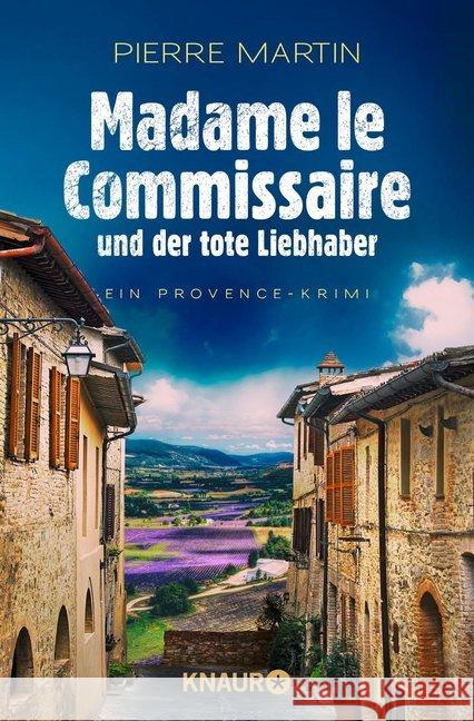 Madame le Commissaire und der tote Liebhaber : Ein Provence-Krimi Martin, Pierre 9783426521984 Droemer/Knaur - książka