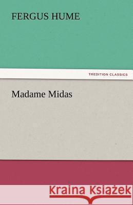 Madame Midas  9783842457669 tredition GmbH - książka