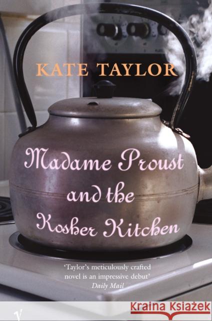 Madame Proust And The Kosher Kitchen Kate Taylor 9780099441984 VINTAGE - książka
