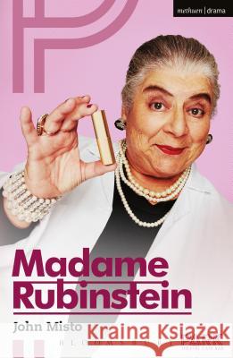 Madame Rubinstein John Misto 9781350051973 Bloomsbury Methuen Drama - książka