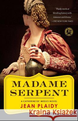 Madame Serpent: A Catherine De' Medici Novel Jean Plaidy 9781451686203 Touchstone Books - książka