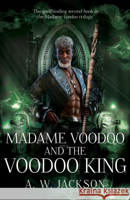 Madame Voodoo and the Voodoo King A. W. Jackson 9781803783246 Cranthorpe Millner Publishers - książka