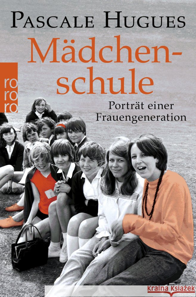 Mädchenschule Hugues, Pascale 9783499007729 Rowohlt TB. - książka