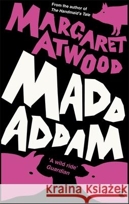 MaddAddam Margaret Atwood 9781844087877 Little, Brown Book Group - książka