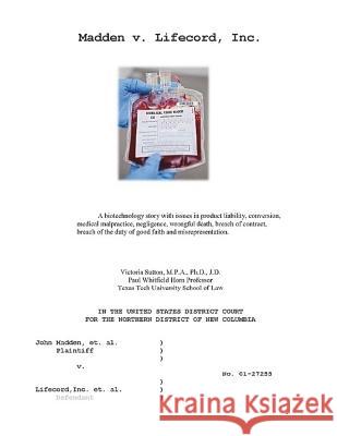 Madden v. Lifecord, Inc.: A biotechnology trial Sutton, Victoria 9780996818636 Vargas Publishing - książka