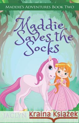 Maddie Saves the Socks Heidi Weist Jaclyn Weist 9781090649195 Independently Published - książka