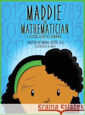 Maddie the Mathematician Nneia Hill 9781936937868 Nnenia Joseph - książka